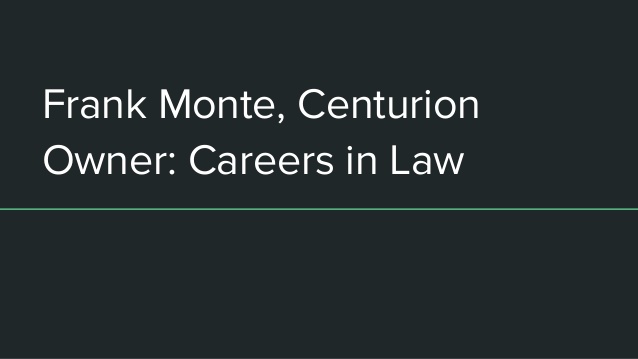frank-monte-centurion-owner-careers-in-law-1-638.jpg